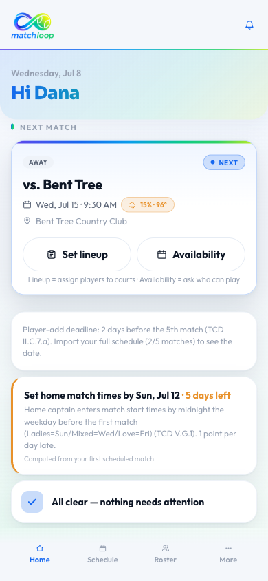 Match Loop app home — your next match vs. Bent Tree with the weather, Set lineup and Availability, and your TCD league deadlines all in one place